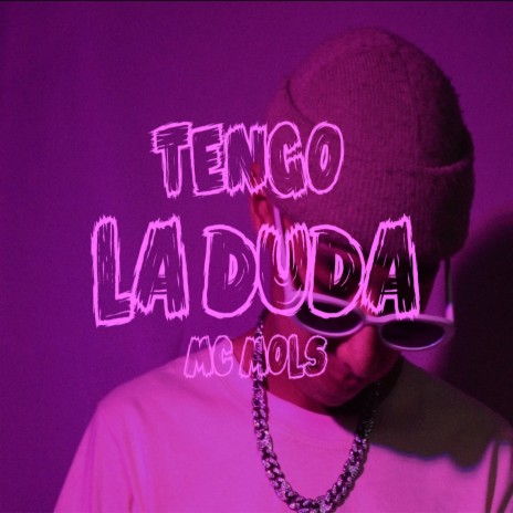 Tengo la Duda | Boomplay Music