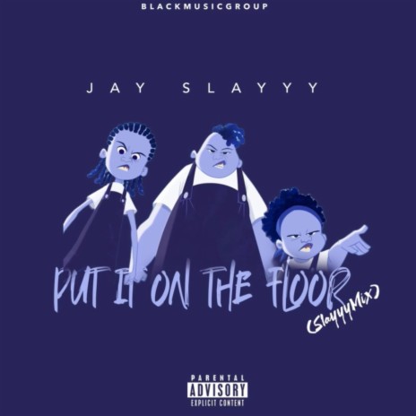 Put it on the Floor | Boomplay Music