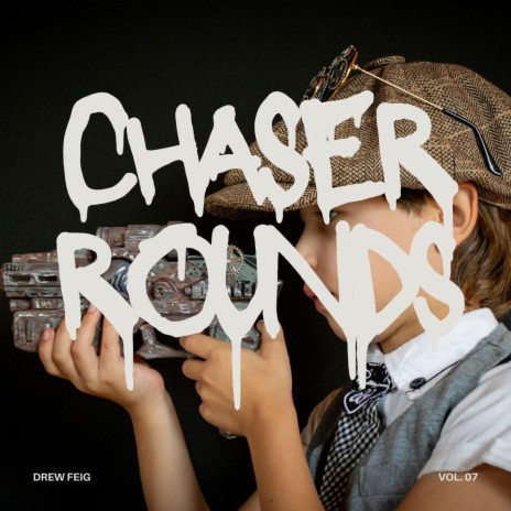 Chaser rounds | Boomplay Music