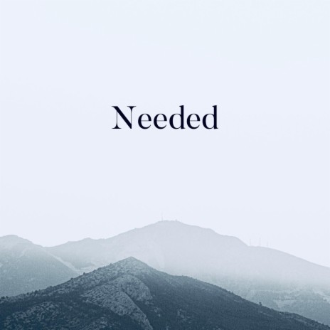 Needed (feat. Valious)