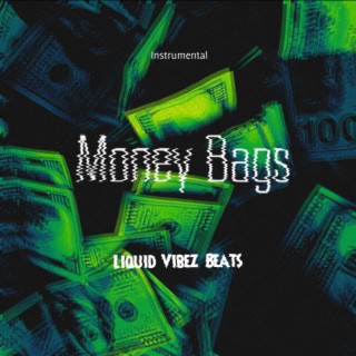 Money Bags (instrumental)