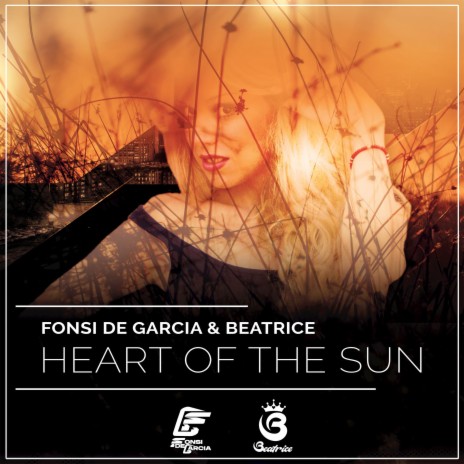 Heart Of The Sun ft. Beatrice | Boomplay Music