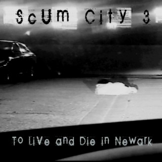 Scum City 3: To Live and Die in Newark
