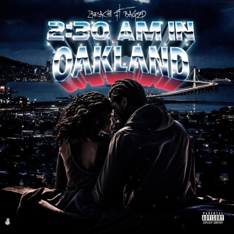 2:30am in oakland ft. BagzP | Boomplay Music