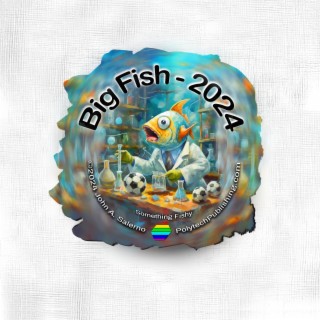 Big Fish 2024 (Something Fishy) lyrics | Boomplay Music