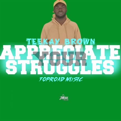 Appreciate Your Struggles ft. Chevy Don | Boomplay Music