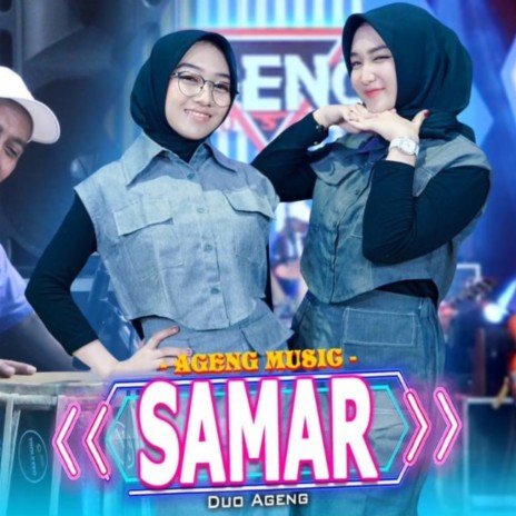 Samar ft. Duo Ageng | Boomplay Music