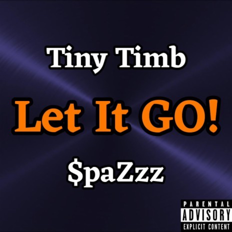 Let It GO! ft. $paZzz | Boomplay Music