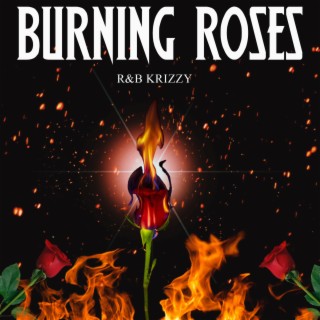 Burning Roses