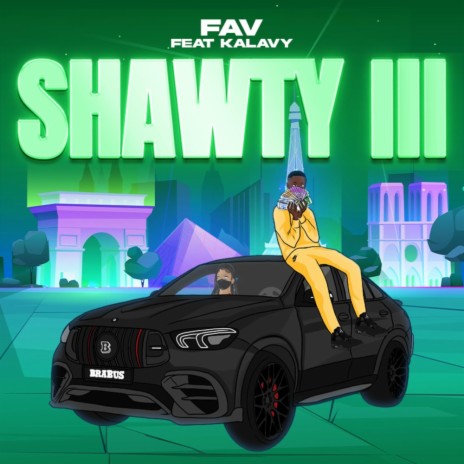 Shawty III ft. Kalavy | Boomplay Music