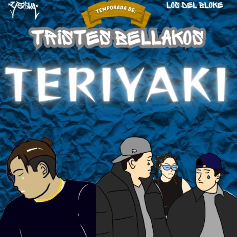 TERIYAKI ft. Los Del Bloke | Boomplay Music