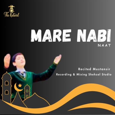 Mara Nabi SAW (Naat) ft. Mustansir