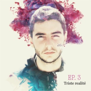 EP. 3 - Triste realité