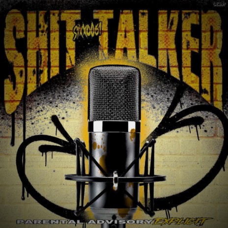 Shit Talker | Boomplay Music
