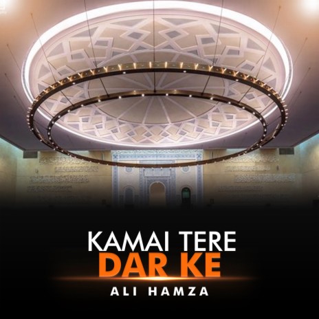 Kamai Tere Dar Ke | Boomplay Music