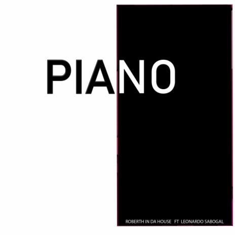 Piano (Remezcla) ft. Leonardo sabogal | Boomplay Music