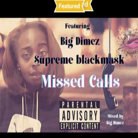 Missed Calls ft. Blackmask & Big Dimez | Boomplay Music