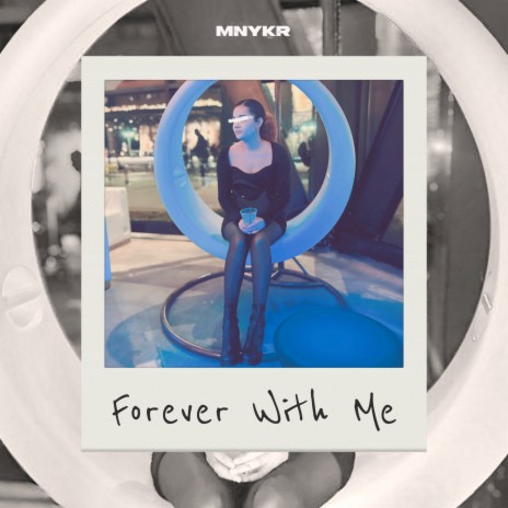 Forever with Me | Boomplay Music