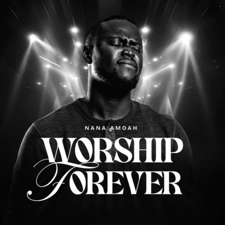 Worship Forever | Boomplay Music