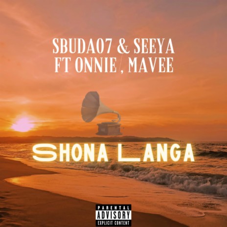 Shona Langa ft. SeeyA, Onniie & Mavee