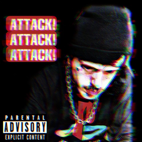 ATTACK!ATTACK!ATTACK! | Boomplay Music