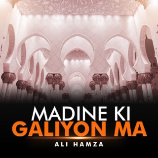 Madine Ki Galiyon Ma