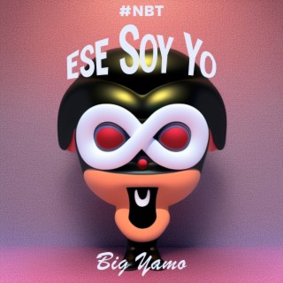 Ese Soy Yo (#NBT)
