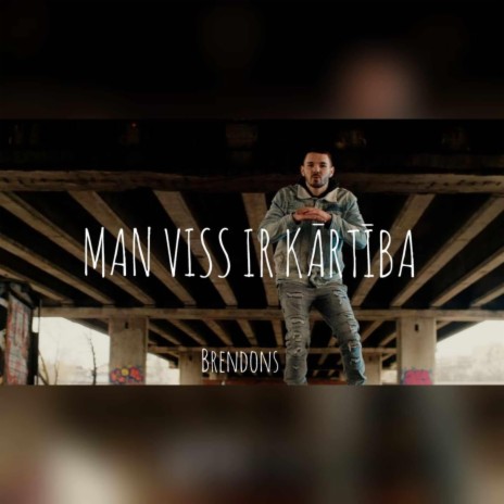 Man viss ir Kārtībā | Boomplay Music