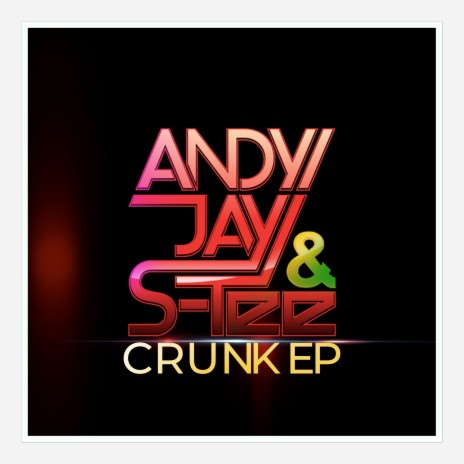 Crunk (VIP Mix) ft. Andy Jay