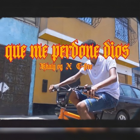 Que me perdone Dios (feat. Khaly OG) | Boomplay Music