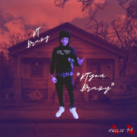 KT You Brazy | Boomplay Music