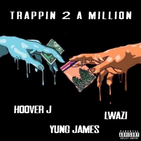 Trappin 2 a Million ft. Lwazi & Yung James | Boomplay Music