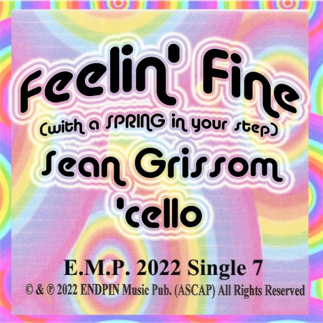 Feelin' Fine (multi-cello instrumental) [with a SPRING in your step]