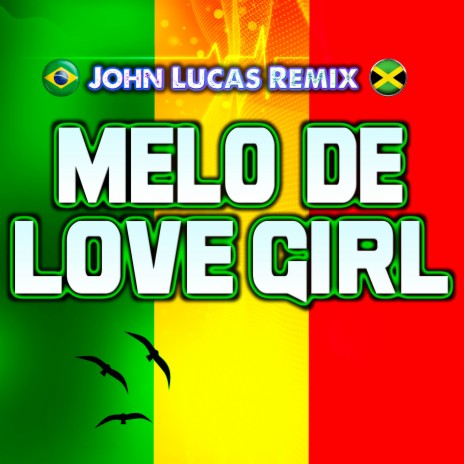 Melo de Love Girl | Boomplay Music