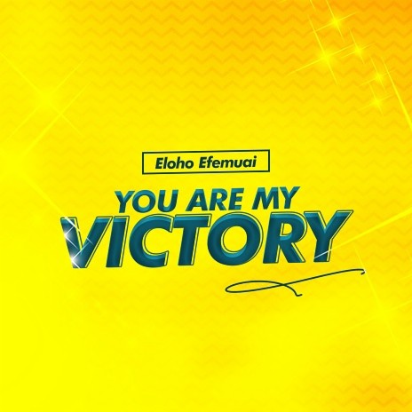 You Are My Victory | Boomplay Music