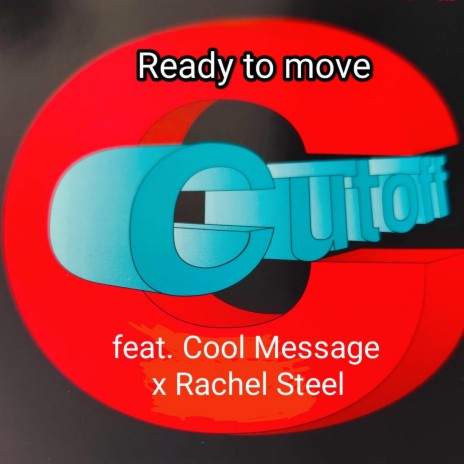 Ready to move ft. Cool Message & Rachel Steel | Boomplay Music