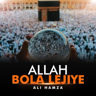 Allah Bola Lejiye