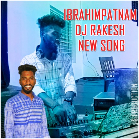 IBRAHIMPATNAM DJ RAKESH, Vol. 1 | Boomplay Music