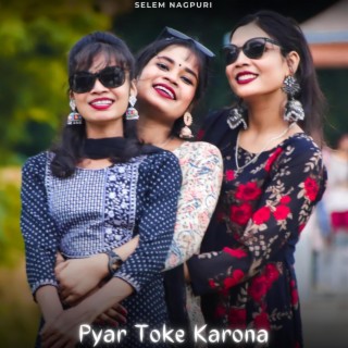 Pyar Toke Karona