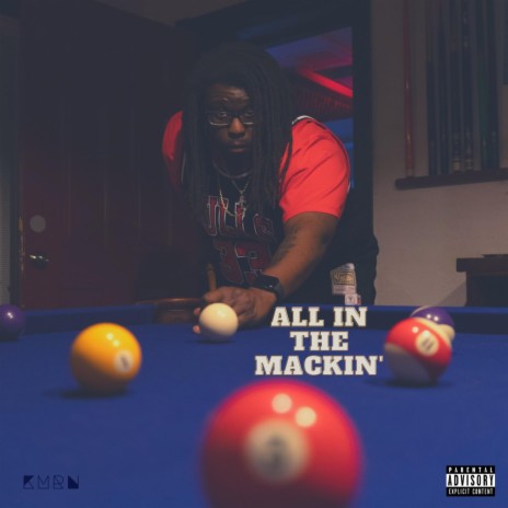 All In The Mackin' | Boomplay Music