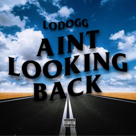 Ain't Looking Back