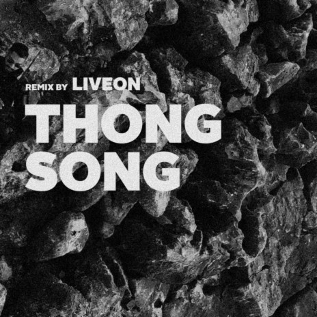 Thong Song | Boomplay Music