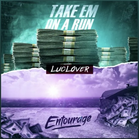 Take Em On A Run | Boomplay Music