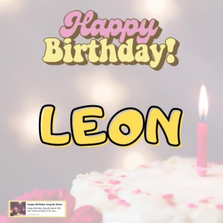 Happy Birthday Leon Song 2023