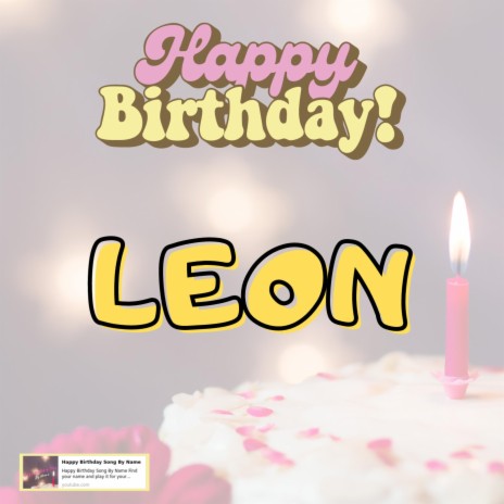 Happy Birthday Leon Song 2023 | Boomplay Music