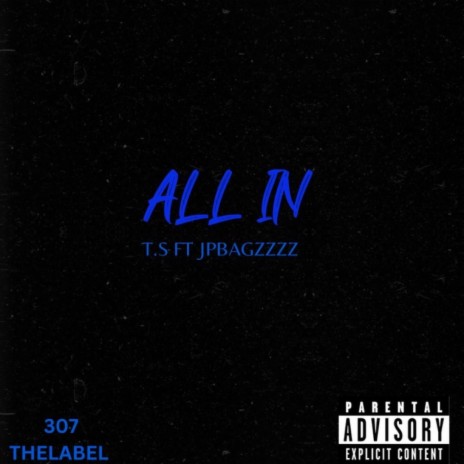 All IN ft. Jpbagzzzz | Boomplay Music