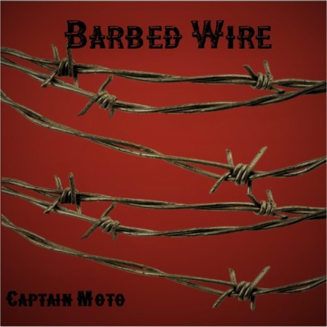 Barbed Wire | Boomplay Music