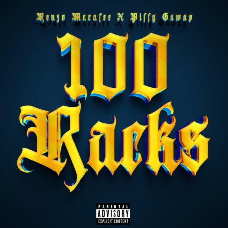 100 Racks ft. Piffy Guwap | Boomplay Music