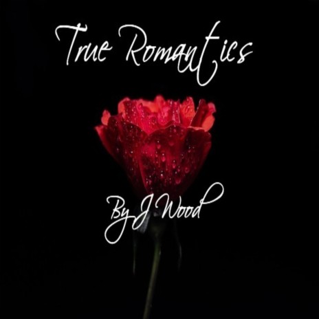 True Romantics | Boomplay Music