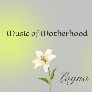 Music of Motherhood